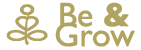 Be and Grow